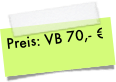 Preis: VB 70,- €